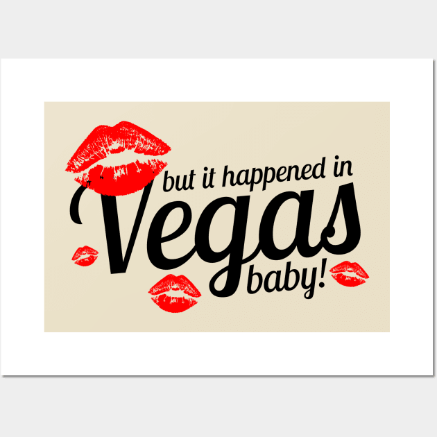 but it happened in Vegas! Wall Art by The Lucid Frog